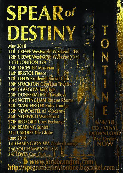 Spear Of Destiny, Tontine 6/4/18, UK Tour,Brand-new LP 2018, CD & Gold Vinyl, 35th Anniversary, Grapes Of Wrath, Tontine, Kirk Brandon, Phil Martini, Craig Adams, Adrian Portas, Steve Allan Jones, The Mission, Theatre Of Hate, Westworld, UK Tour 2018, Live Drummer, Paiste 2002 Cymbals, Vic Firth 3A drumsticks, Aquarian Response 2 drumheads, Mpex Orion Drums, Ludwig 8