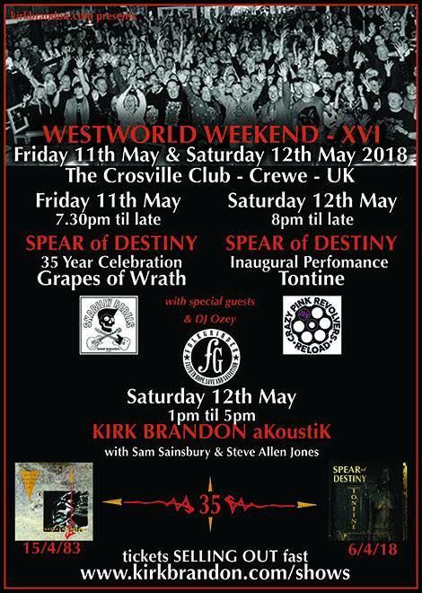Westworld Weekend XVI, Spear Of Destiny 35th Anniversary, Grapes Of Wrath, Tontine, Kirk Brandon, Brand-new LP 2018, CD & Gold Vinyl, Phil Martini, Craig Adams, Adrian Portas, Steve Allan Jones, The Mission, Theatre Of Hate, Westworld, UK Tour 2018, Live Drummer, Paiste 2002 Cymbals, Vic Firth 3A drumsticks, Aquarian Response 2 drumheads, Mpex Orion Drums, Ludwig 8