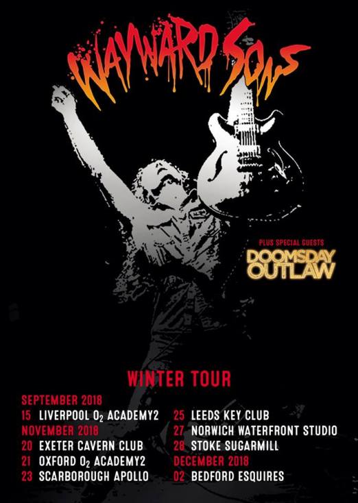 Wayward Sons, Winter Headline Tour 2018, Ghosts Of Yet To Come, I Don't Wanna Go EP, X-Ray Touring, British Rock N Roll, Toby Jepson, Phil Martini, Sam Wood, Nic Wastell, Dave Kemp, Liverpool Academy, Exeter Cavern, Oxford Academy, Scarborough Apollo, Leeds Key Club, Norwich Waterfront, Stoke Sugarmill, Bedford Esquires, Mapex Orion Drums, Paiste 2002 Cymbals, Vic Firth 3A Drumsticks, Aquarian Response 2 Drumheads, Ludwig Black Beauty SnareDrum, Frontiers Music, Planet Rock Radio, Until The End, Best New Band